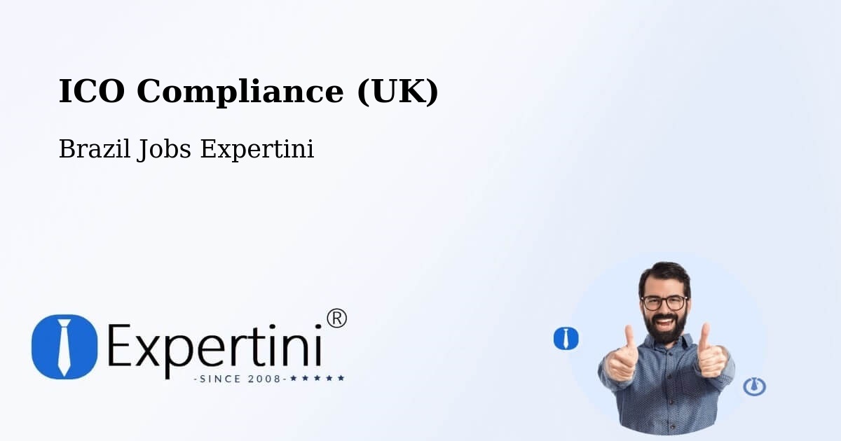 UK Data Protection & ICO Compliance – Guarará - Brazil Jobs Expertini